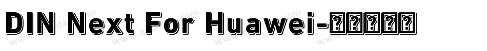 DIN Next For Huawei字体转换